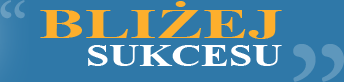Bliżej Sukcesu